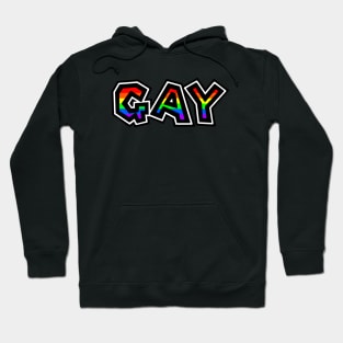 Gay Text - Pride Rainbow Flag Colours - Loud and Proud - Gay Pride Hoodie